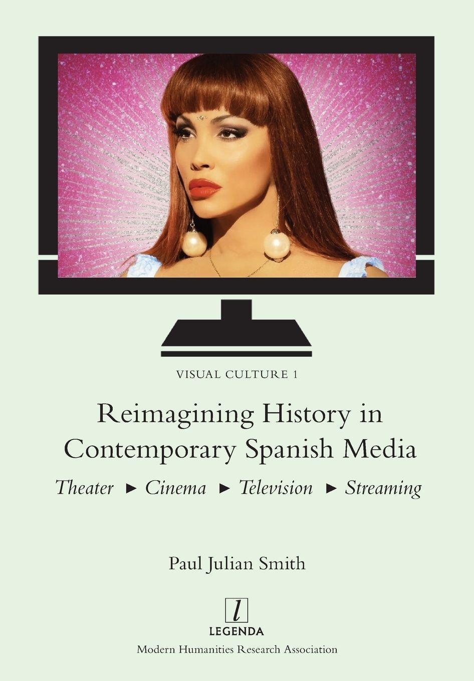 Vorderes Coverbild Reimagining History in Contemporary Spanish Media