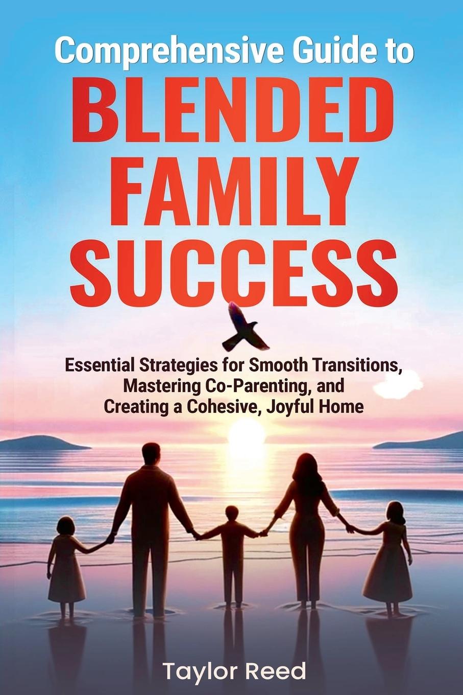 Vorderes Coverbild Comprehensive Guide to Blended Family Success