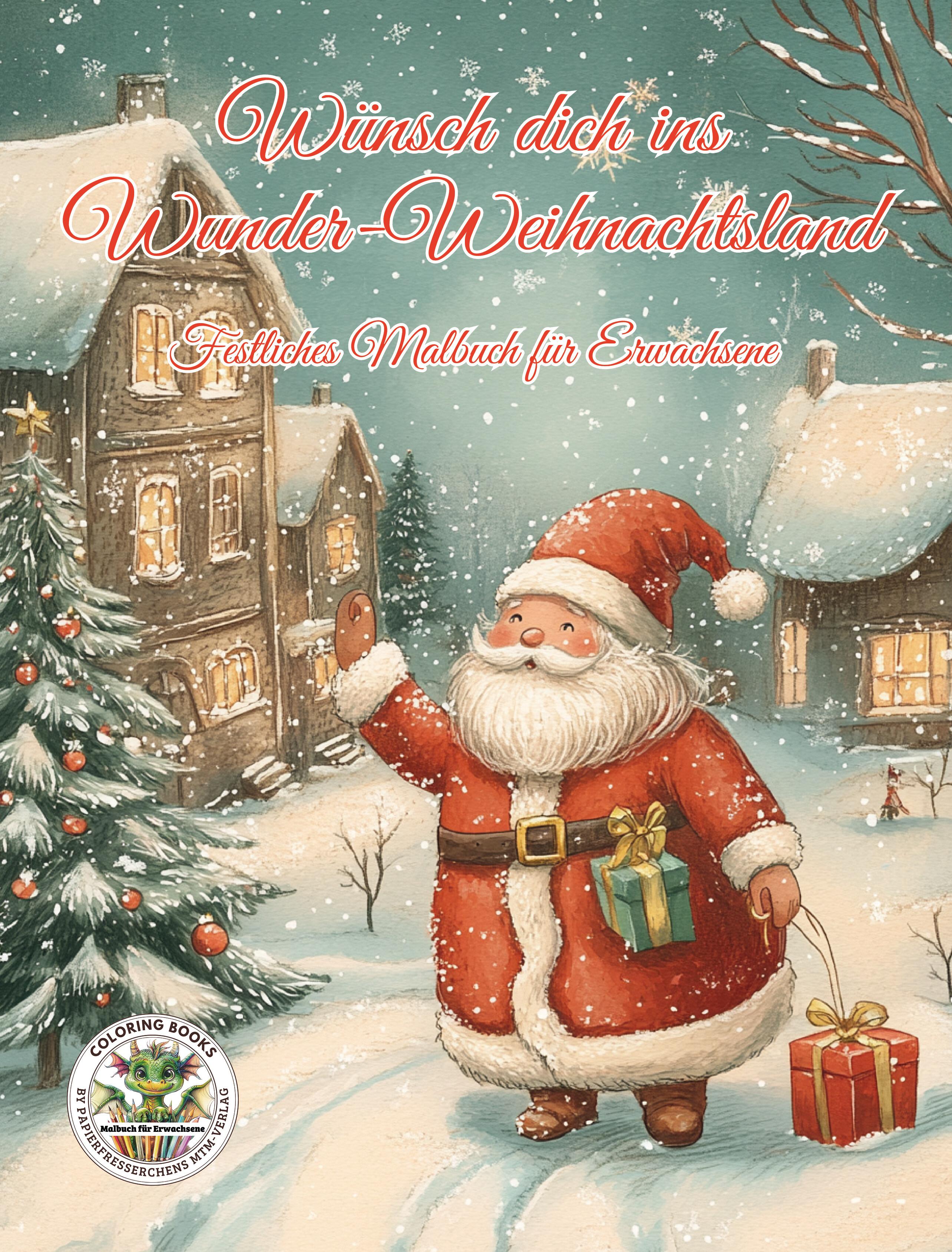 Vorderes Coverbild Wünsch dich ins Wunder-Weihnachtsland ... Festliches Malbuch für Erwachsene