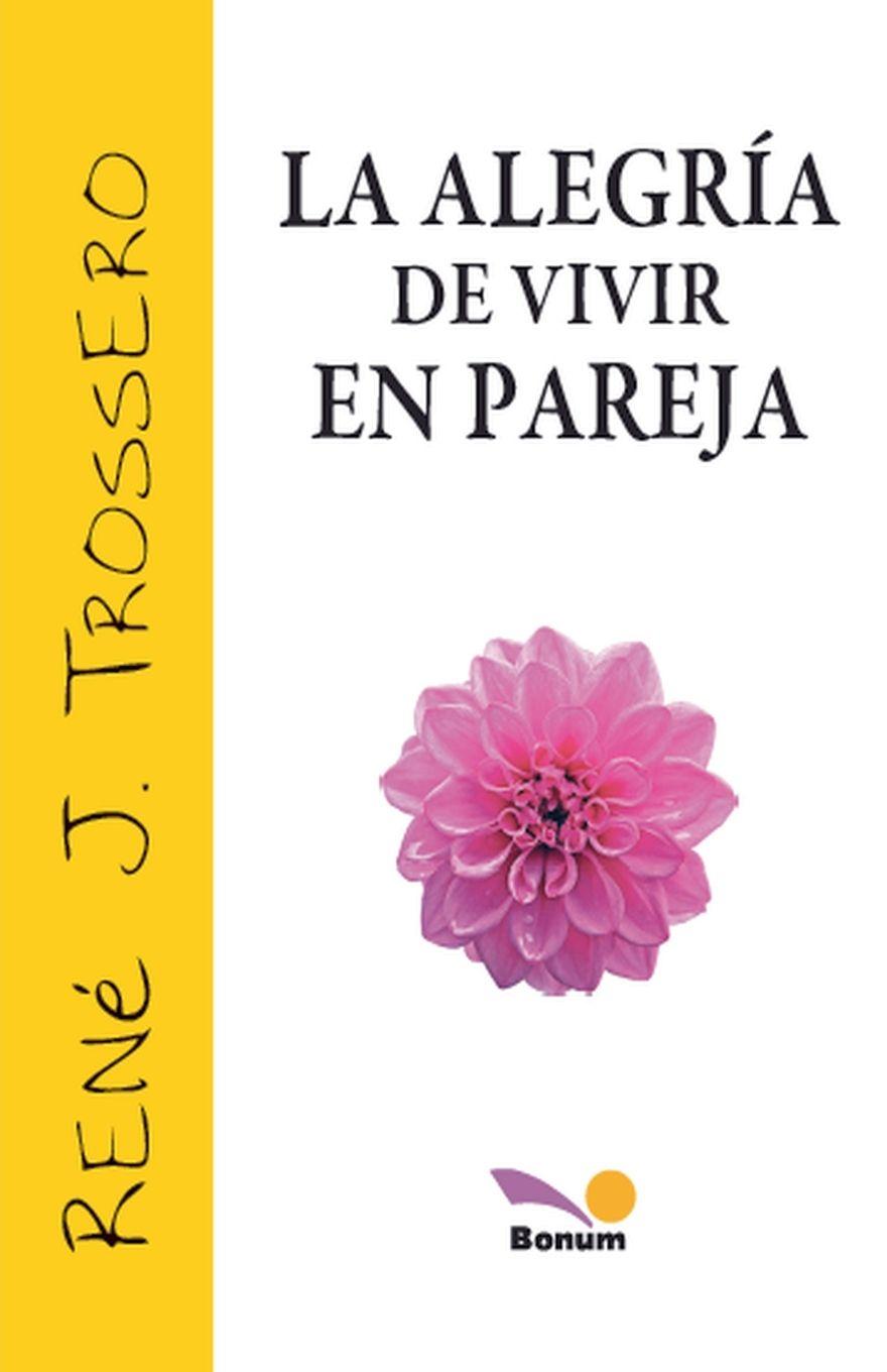 Vorderes Coverbild La alegría de vivir en pareja