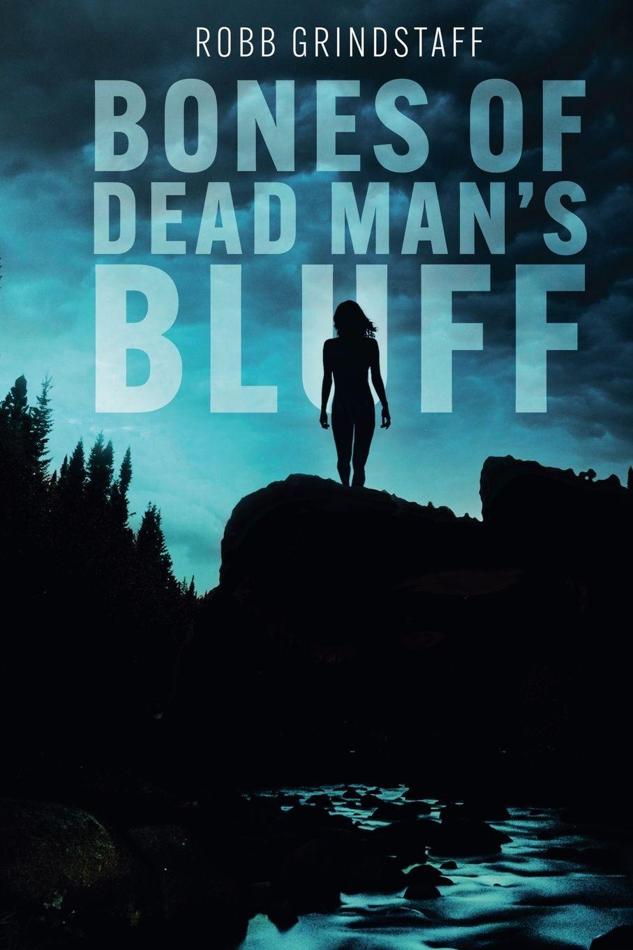 Vorderes Coverbild Bones of Dead Man's Bluff