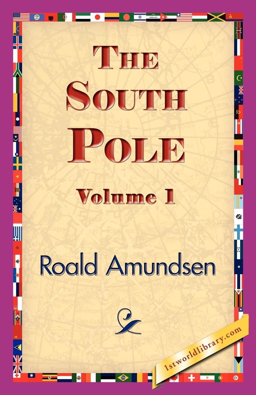 Vorderes Coverbild The South Pole, Volume 1