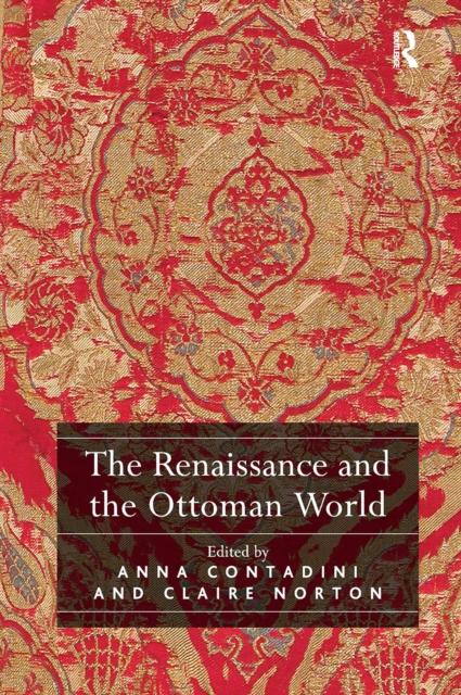 Vorderes Coverbild The Renaissance and the Ottoman World