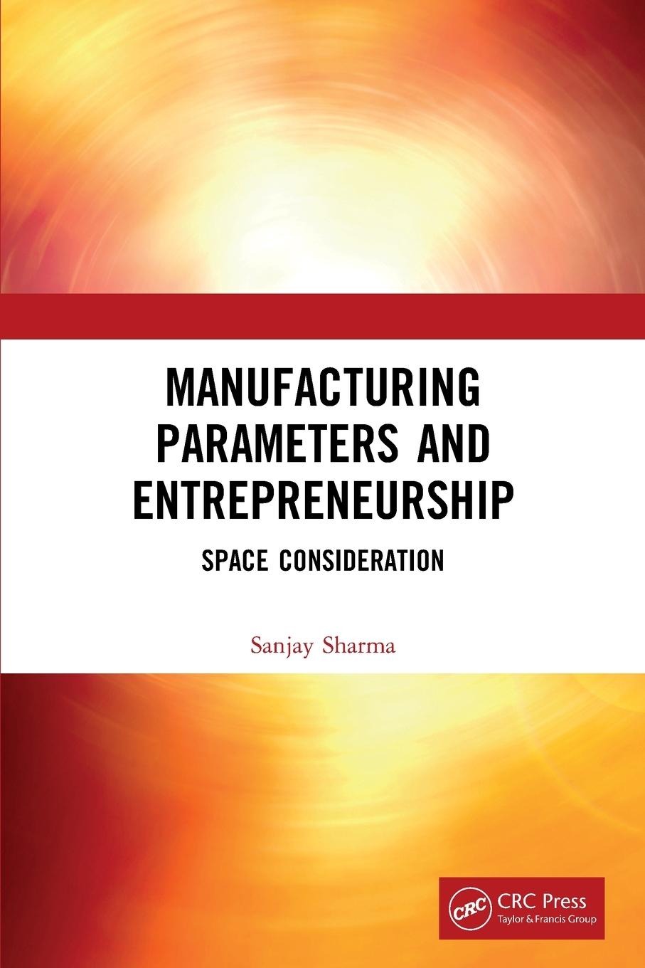 Vorderes Coverbild Manufacturing Parameters and Entrepreneurship