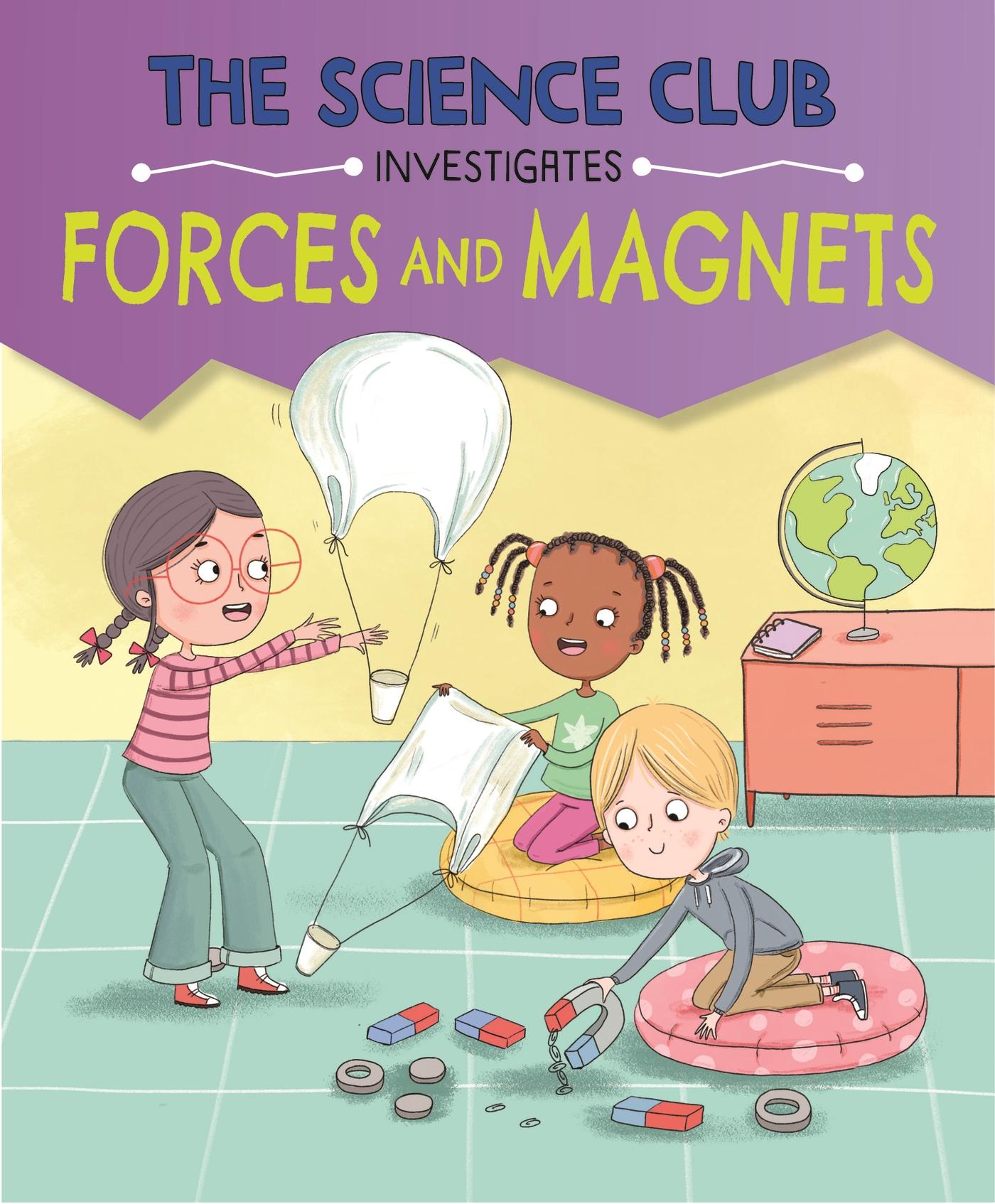 Vorderes Coverbild The Science Club Investigates: Forces and Magnets