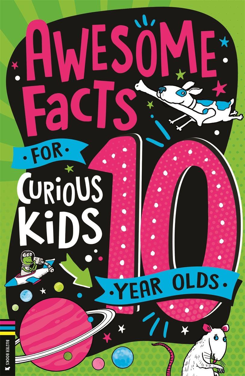 Vorderes Coverbild Awesome Facts for Curious Kids: 10 Year Olds