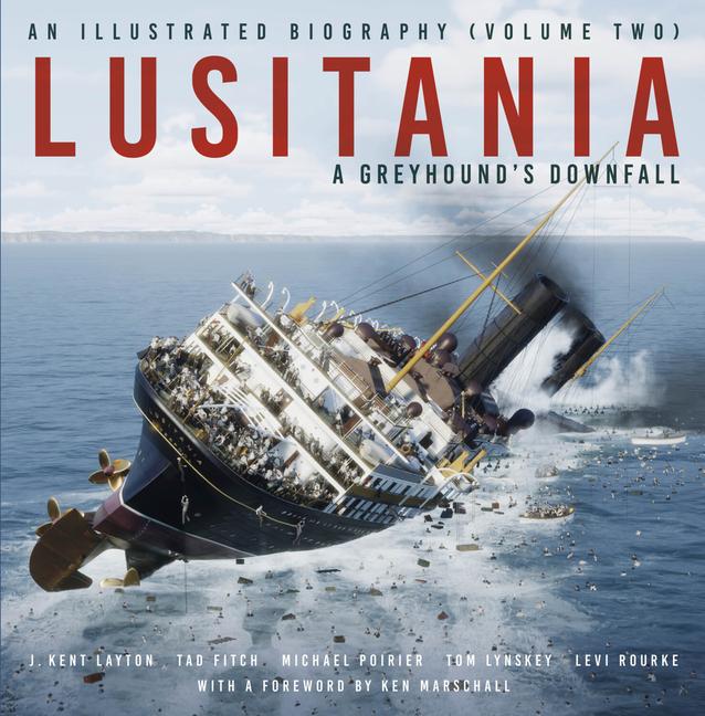 Vorderes Coverbild Lusitania: An Illustrated Biography (Volume Two)