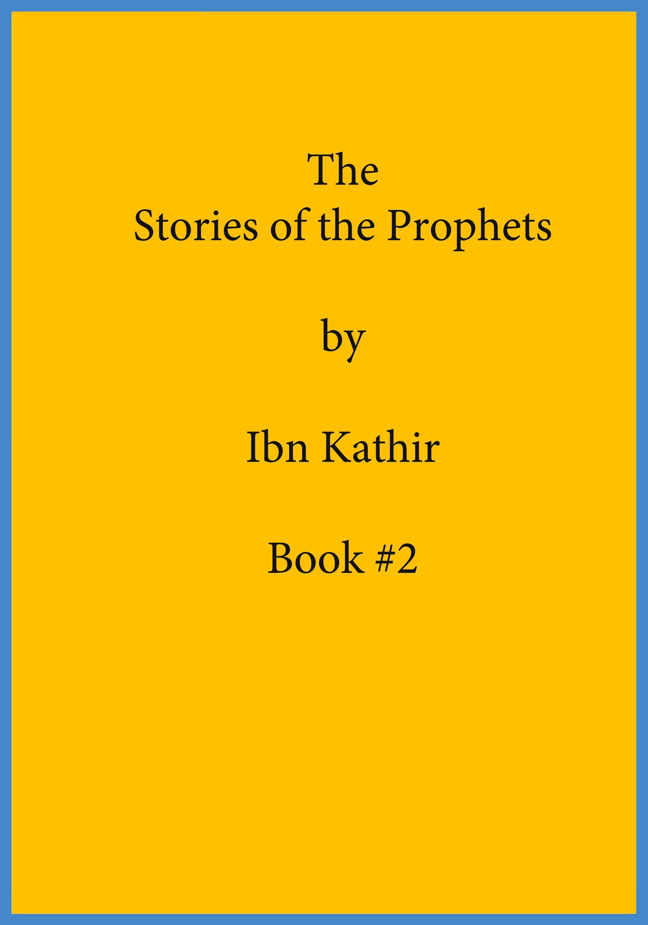 Vorderes Coverbild The Stories of the Prophets by Ibn Kathir