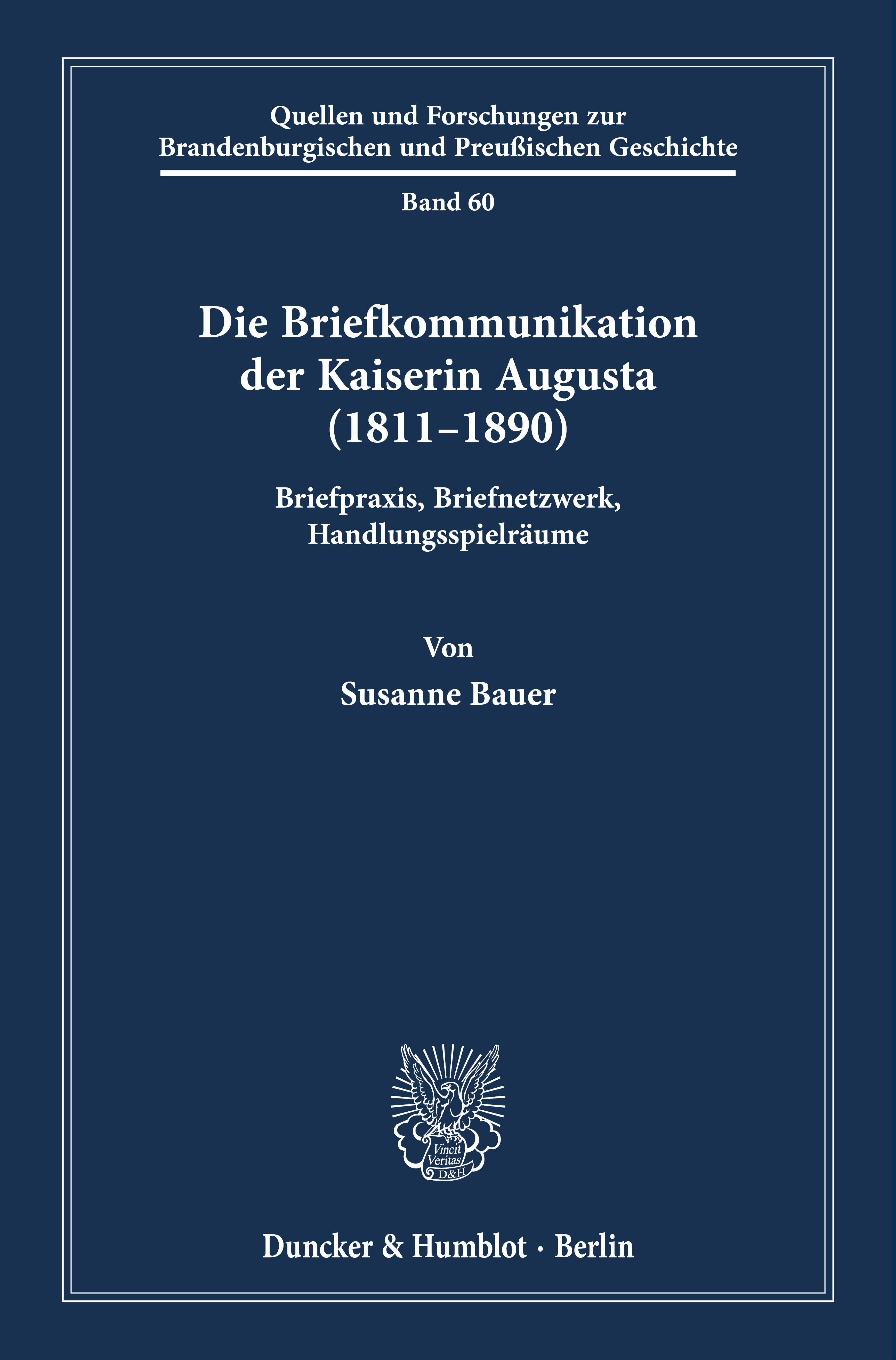 Vorderes Coverbild Die Briefkommunikation der Kaiserin Augusta (1811-1890)