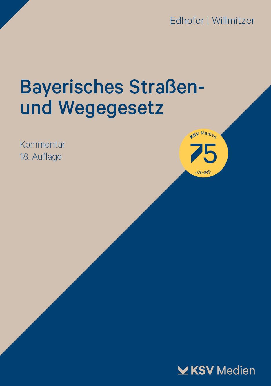 Vorderes Coverbild Bayerisches Straßen- und Wegegesetz