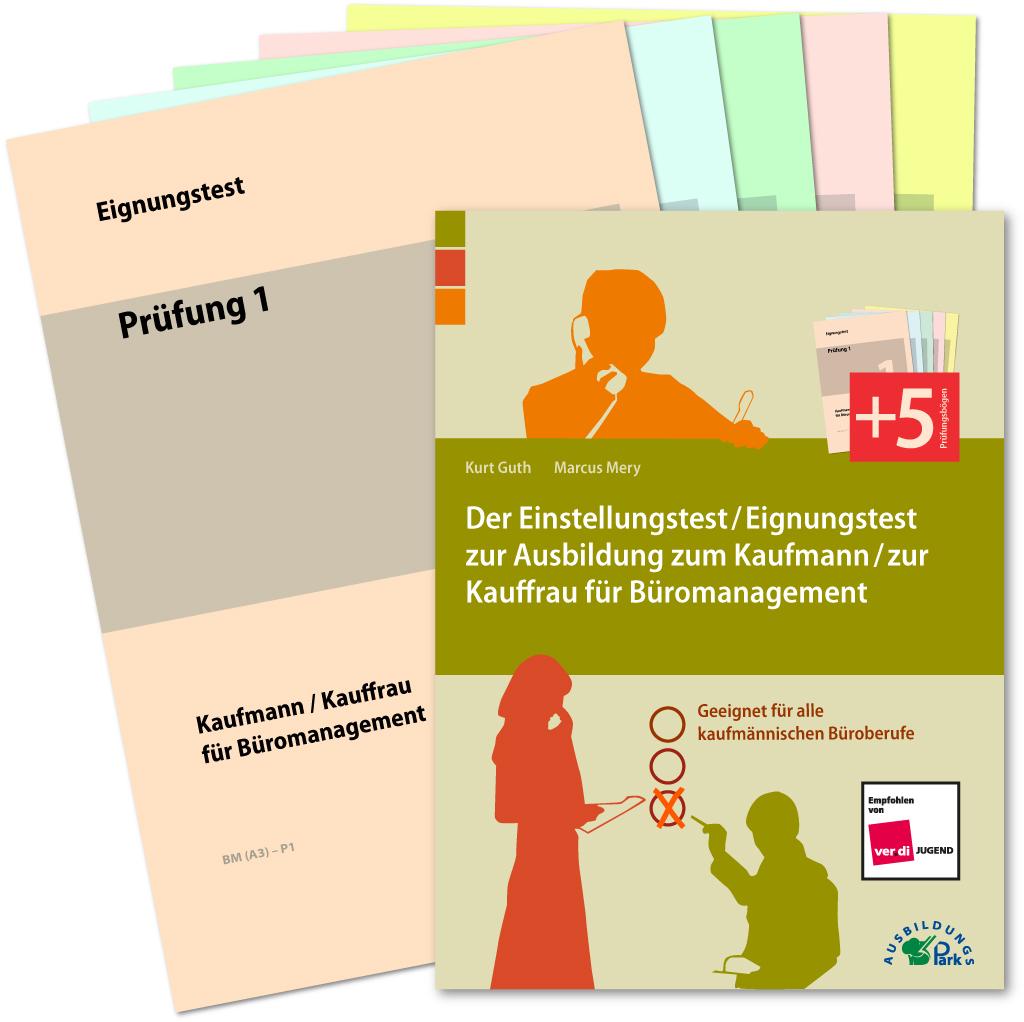 Vorderes Coverbild Der Einstellungstest / Eignungstest zur Ausbildung zum Kaufmann / zur Kauffrau für Büromanagement