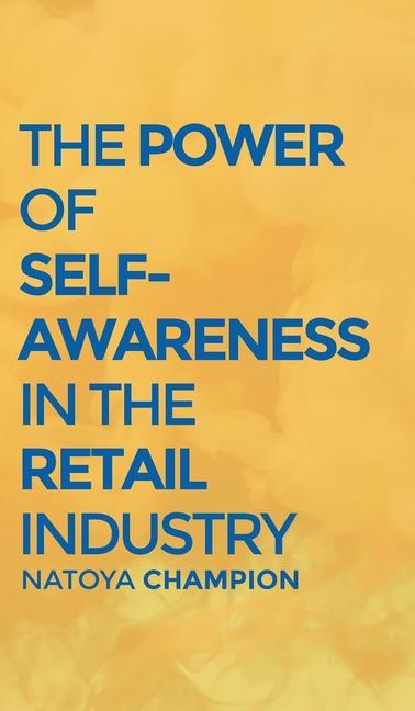 Vorderes Coverbild The Power of Self-Awareness in the Retail Industry