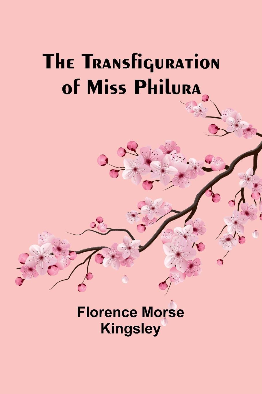 Vorderes Coverbild The Transfiguration of Miss Philura