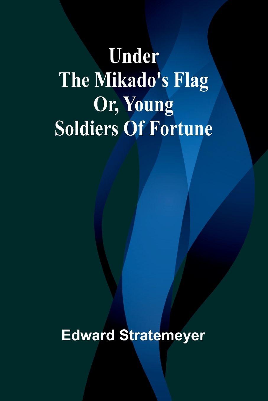 Vorderes Coverbild Under the Mikado's flag