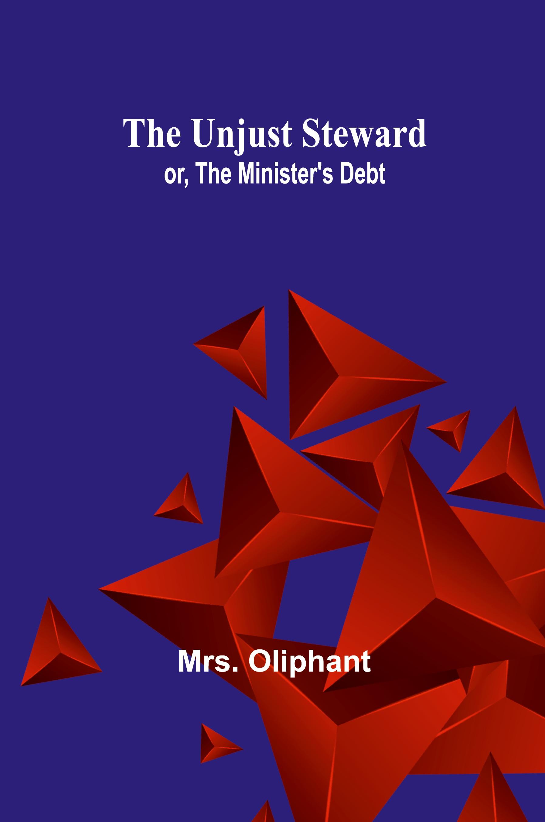 Vorderes Coverbild The Unjust Steward; or, The Minister's Debt