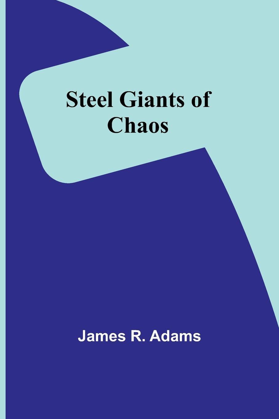 Vorderes Coverbild Steel Giants of Chaos