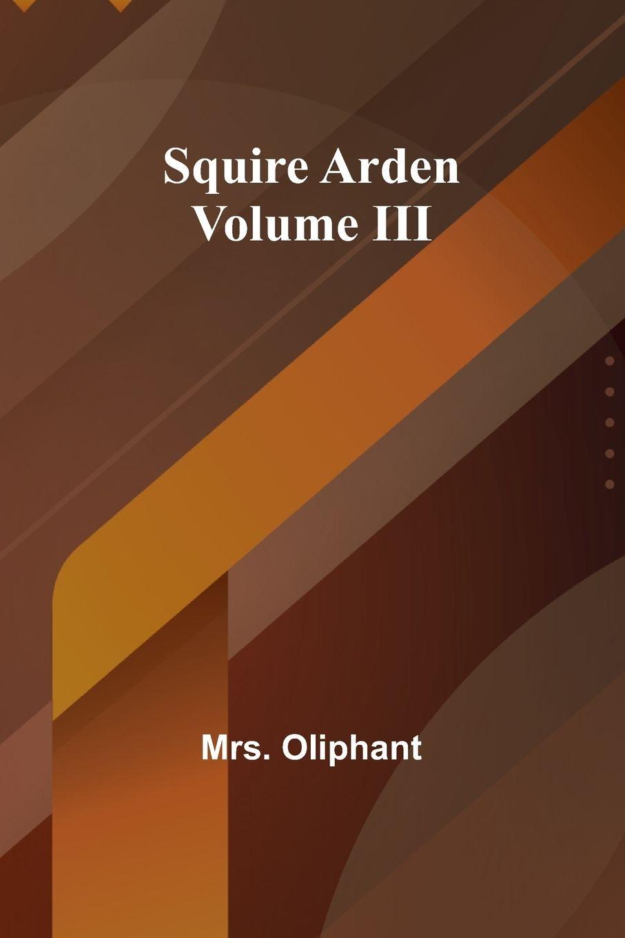 Vorderes Coverbild Squire Arden; volume III