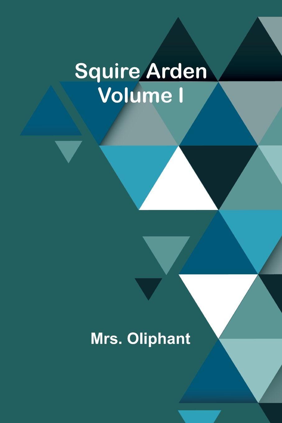 Vorderes Coverbild Squire Arden; volume I