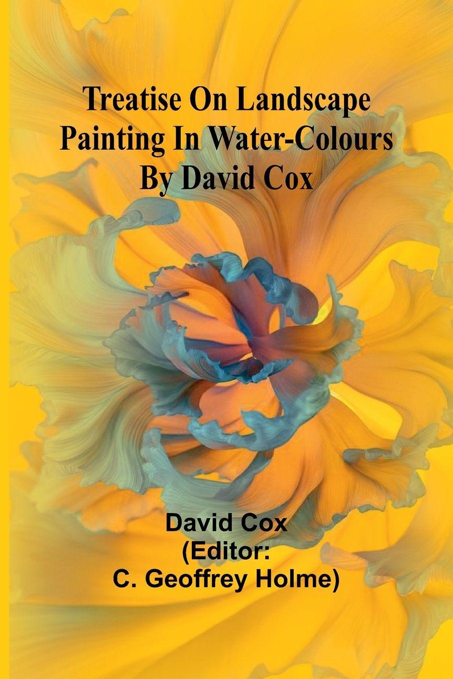 Vorderes Coverbild Treatise on landscape painting in water-colours by David Cox
