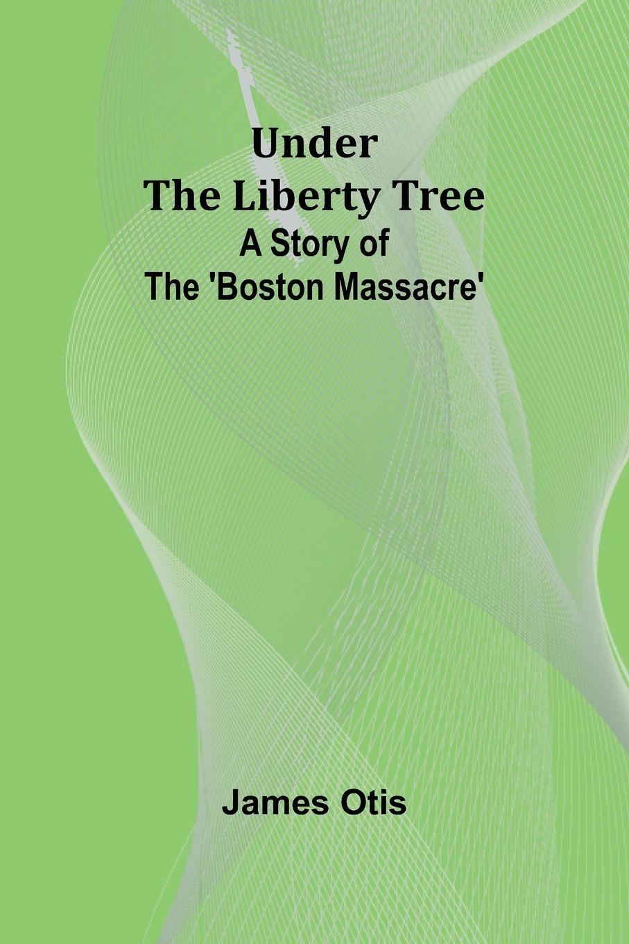 Vorderes Coverbild Under the Liberty Tree