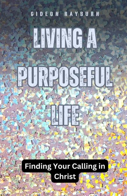 Vorderes Coverbild Living a Purposeful Life