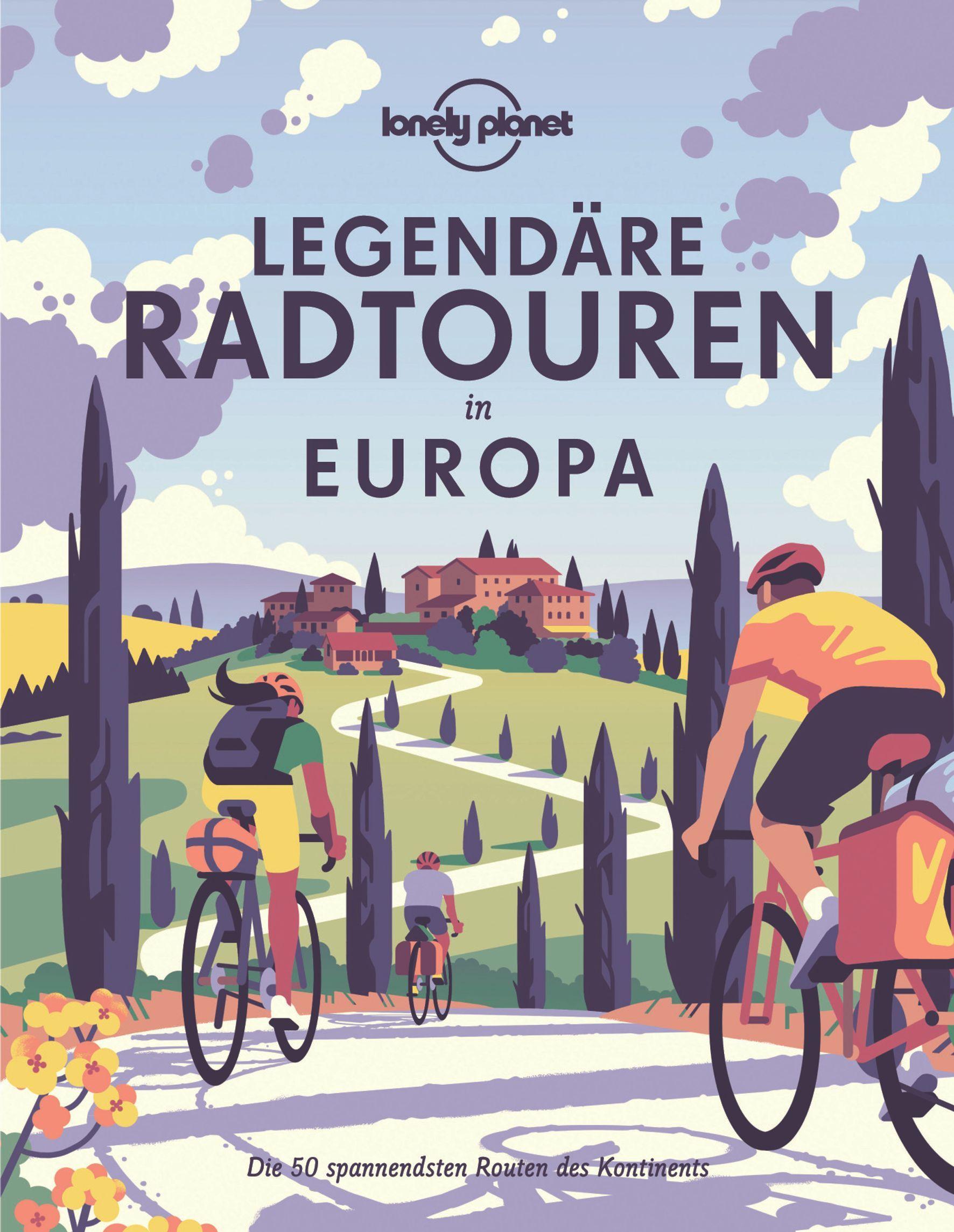 Vorderes Coverbild LONELY PLANET Bildband Legendäre Radtouren in Europa
