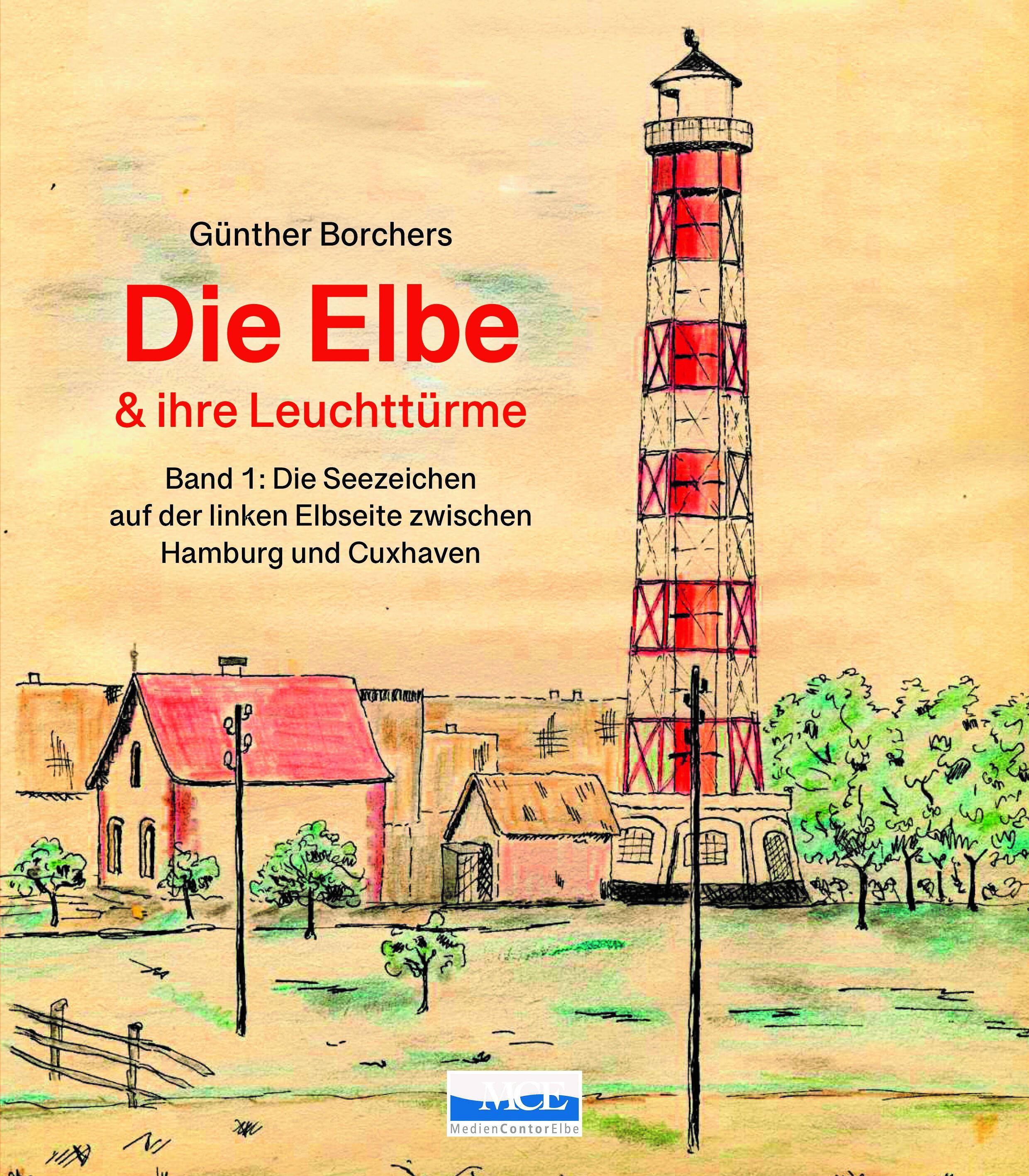 Vorderes Coverbild Die Elbe & ihre Leuchttürme