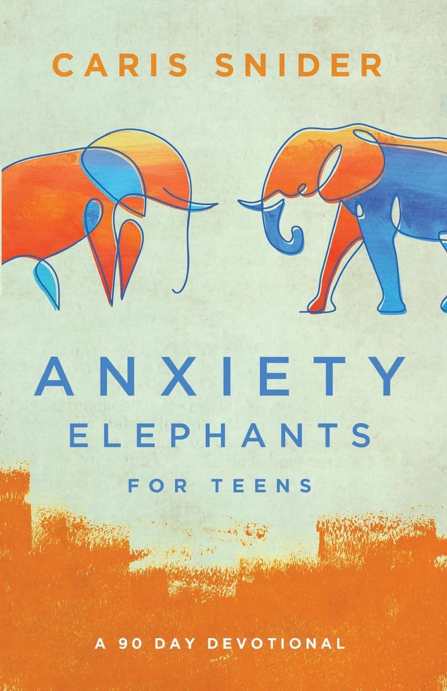 Vorderes Coverbild Anxiety Elephants for Teens