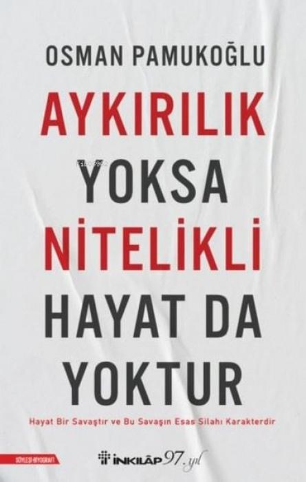 Vorderes Coverbild Aykirilik Yoksa Nitelikli Hayat da Yoktur