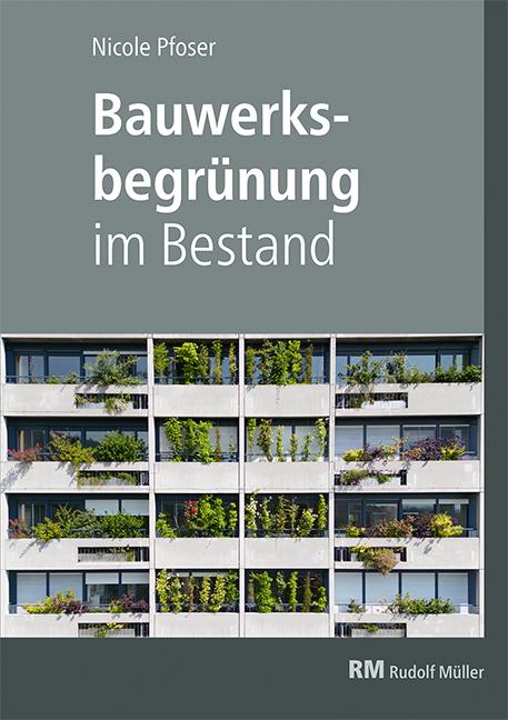 Vorderes Coverbild Bauwerksbegrünung im Bestand
