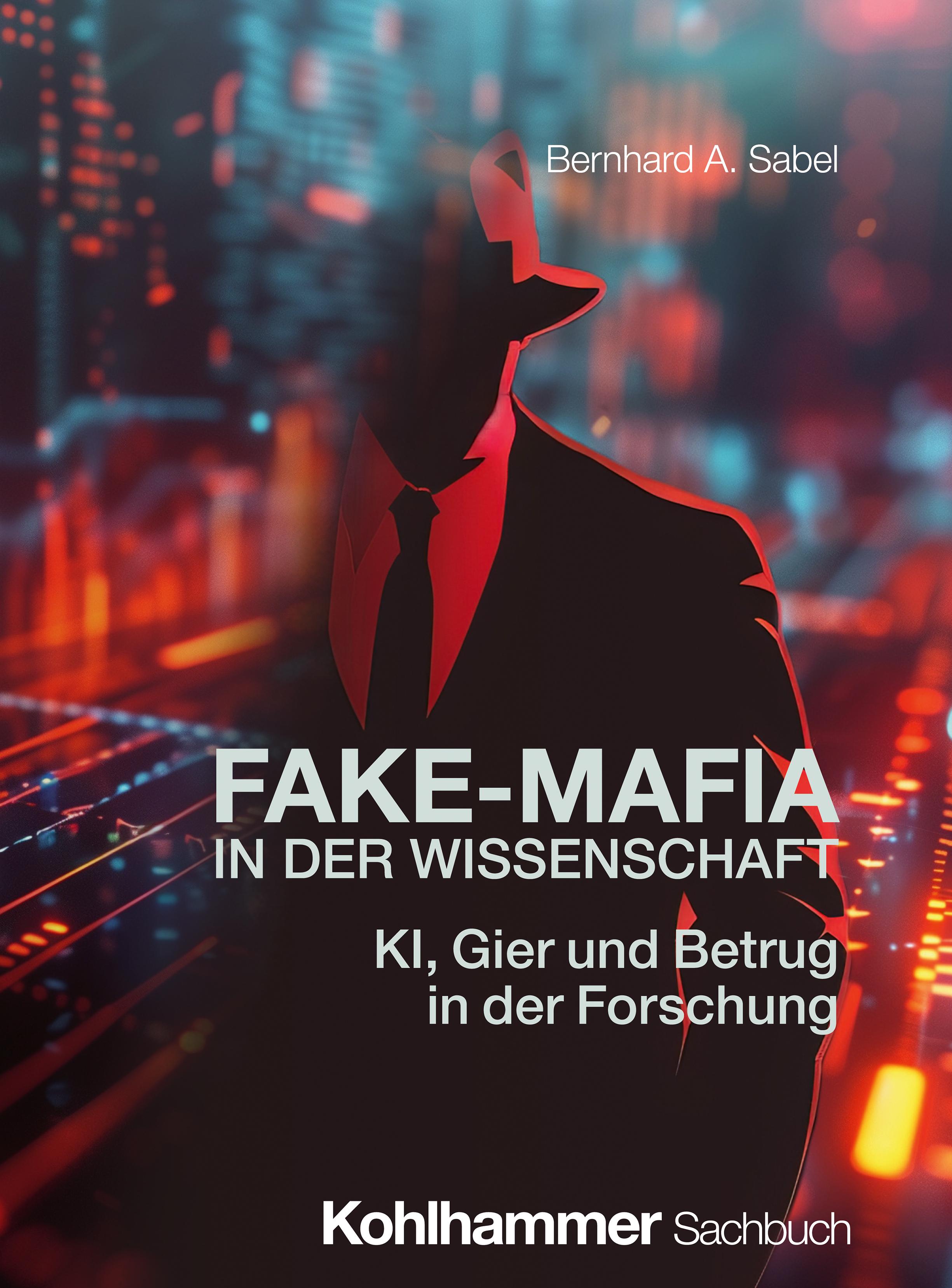 Vorderes Coverbild Fake-Mafia in der Wissenschaft