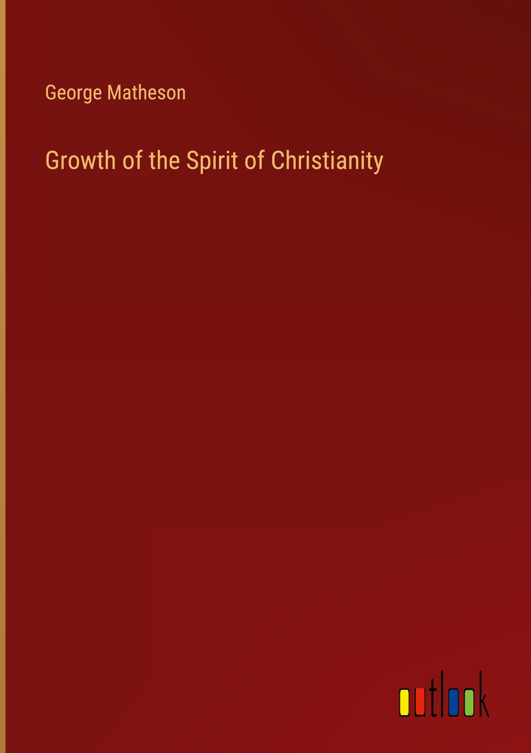 Vorderes Coverbild Growth of the Spirit of Christianity