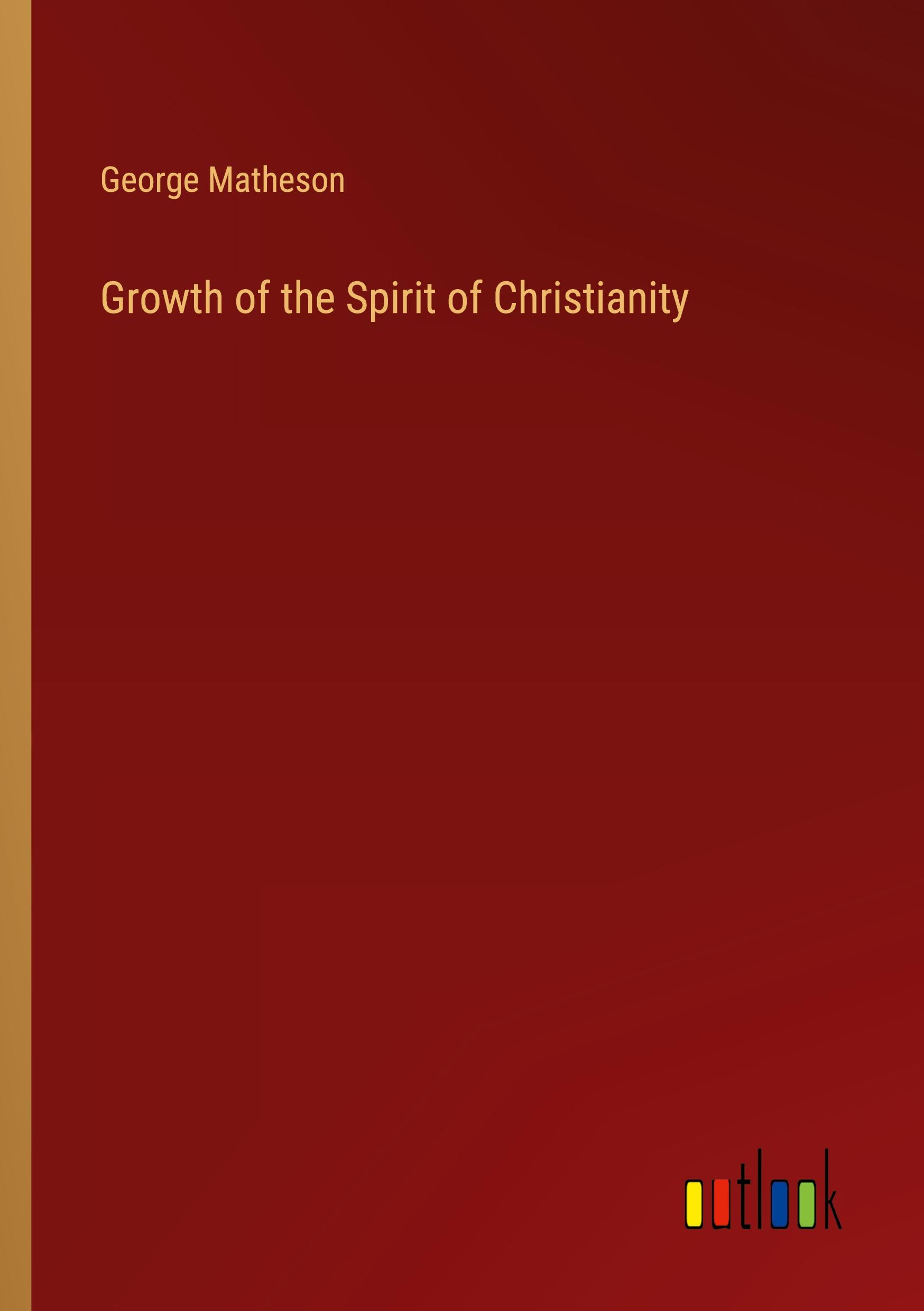 Vorderes Coverbild Growth of the Spirit of Christianity