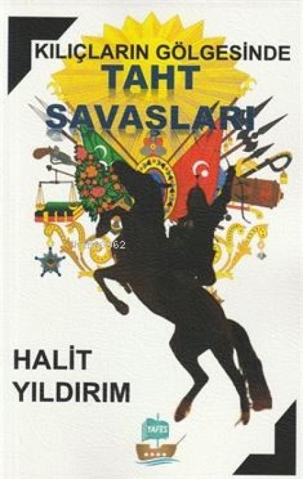 Vorderes Coverbild Kiliclarin Gölgesinde Taht Savaslari