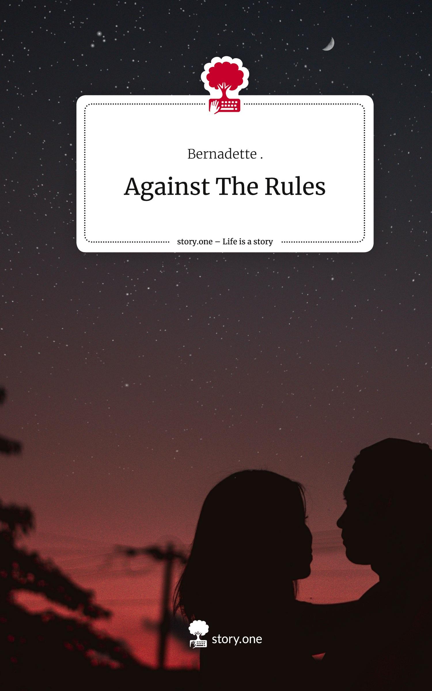 Vorderes Coverbild Against The Rules. Life is a Story - story.one