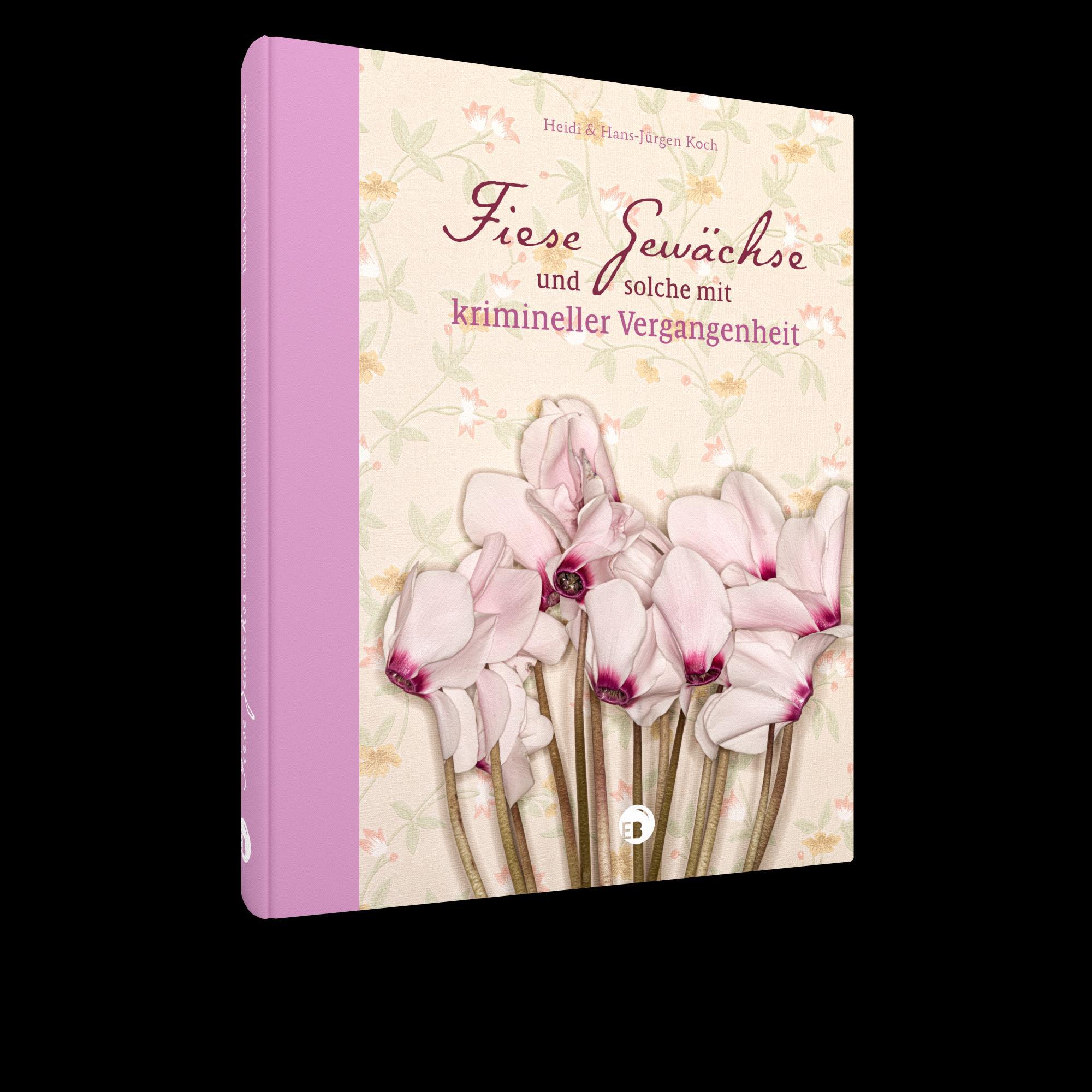 Rückseitencover Fiese Gewächse und solche mit krimineller Vergangenheit