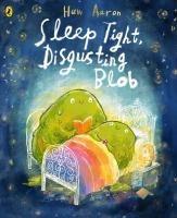 Vorderes Coverbild Sleep Tight, Disgusting Blob