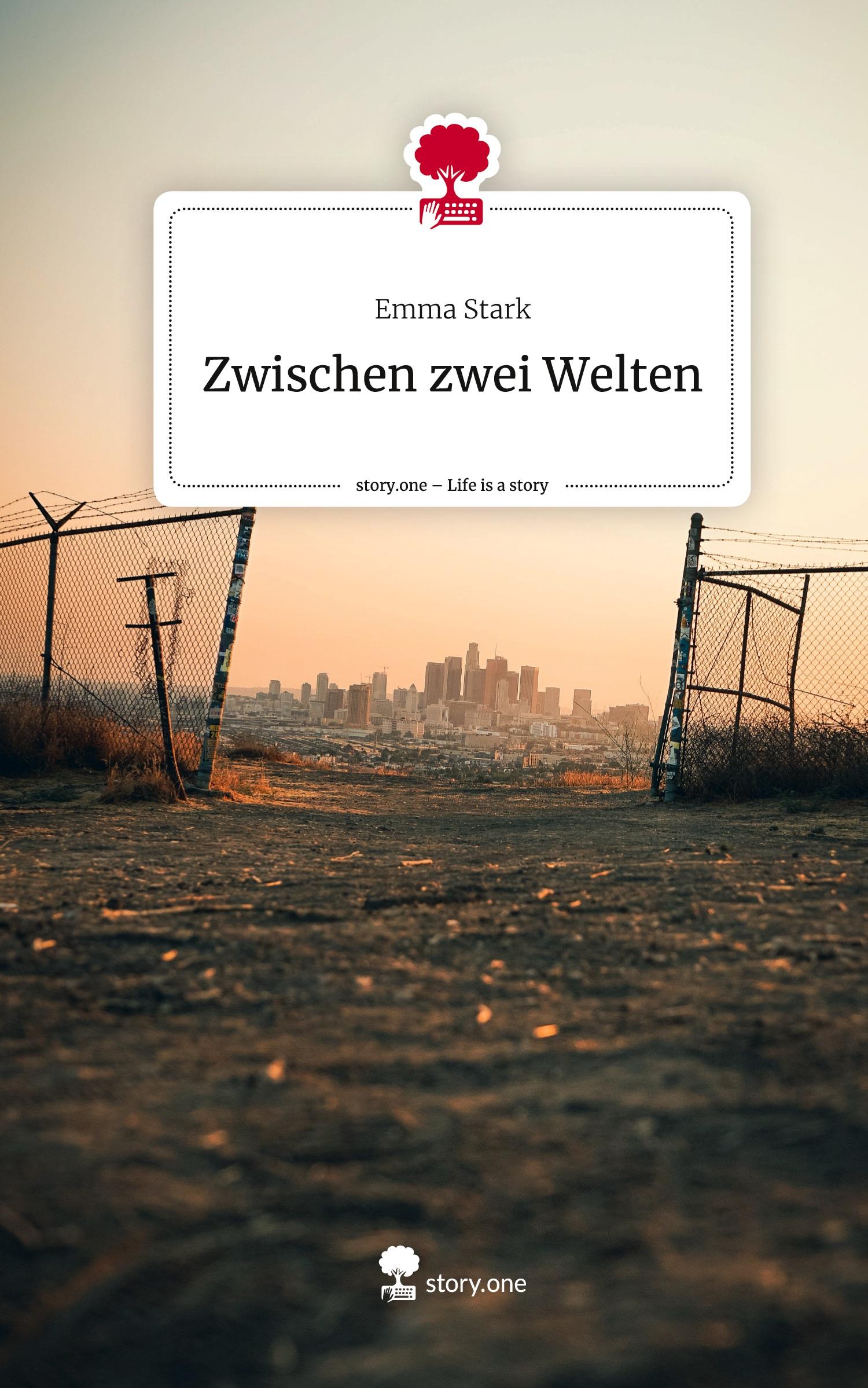 Vorderes Coverbild Zwischen zwei Welten. Life is a Story - story.one