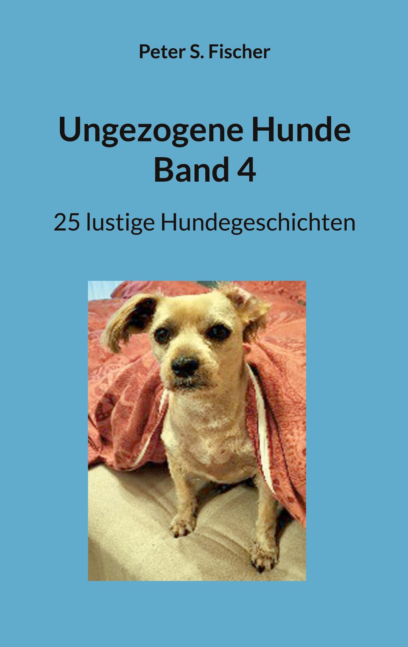 Vorderes Coverbild Ungezogene Hunde Band 4