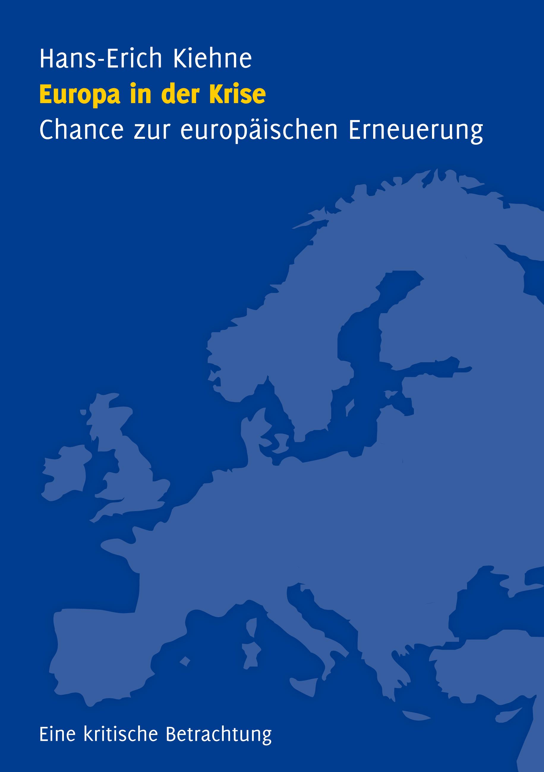 Vorderes Coverbild Europa in der Krise - Chance zur europäischen Erneuerung