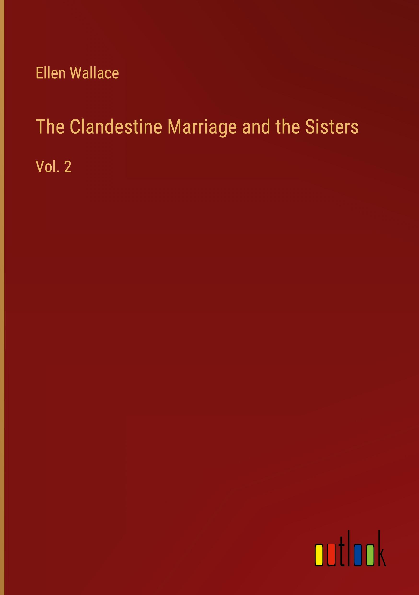 Vorderes Coverbild The Clandestine Marriage and the Sisters