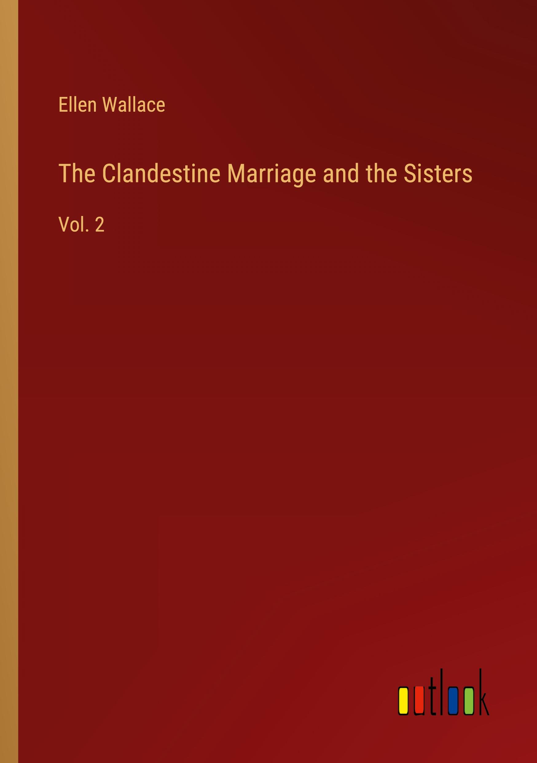 Vorderes Coverbild The Clandestine Marriage and the Sisters