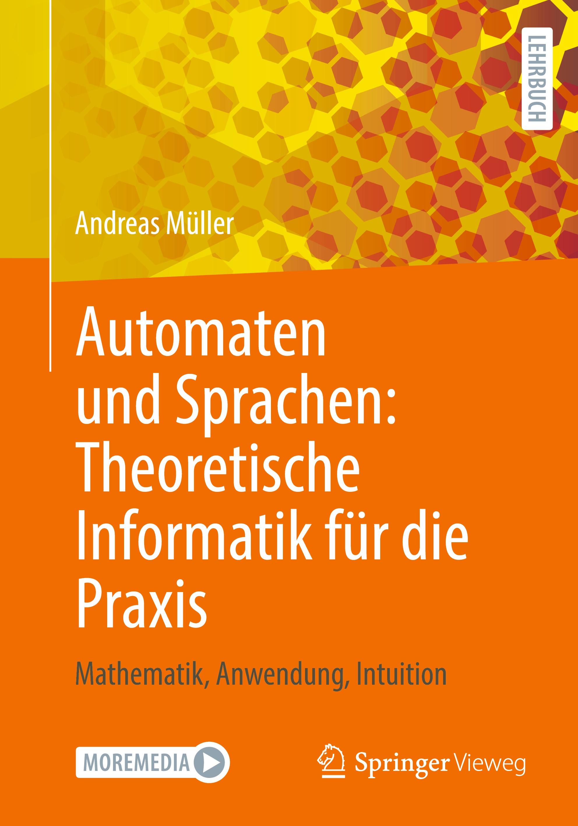 Vorderes Coverbild Automaten und Sprachen: Theoretische Informatik für die Praxis