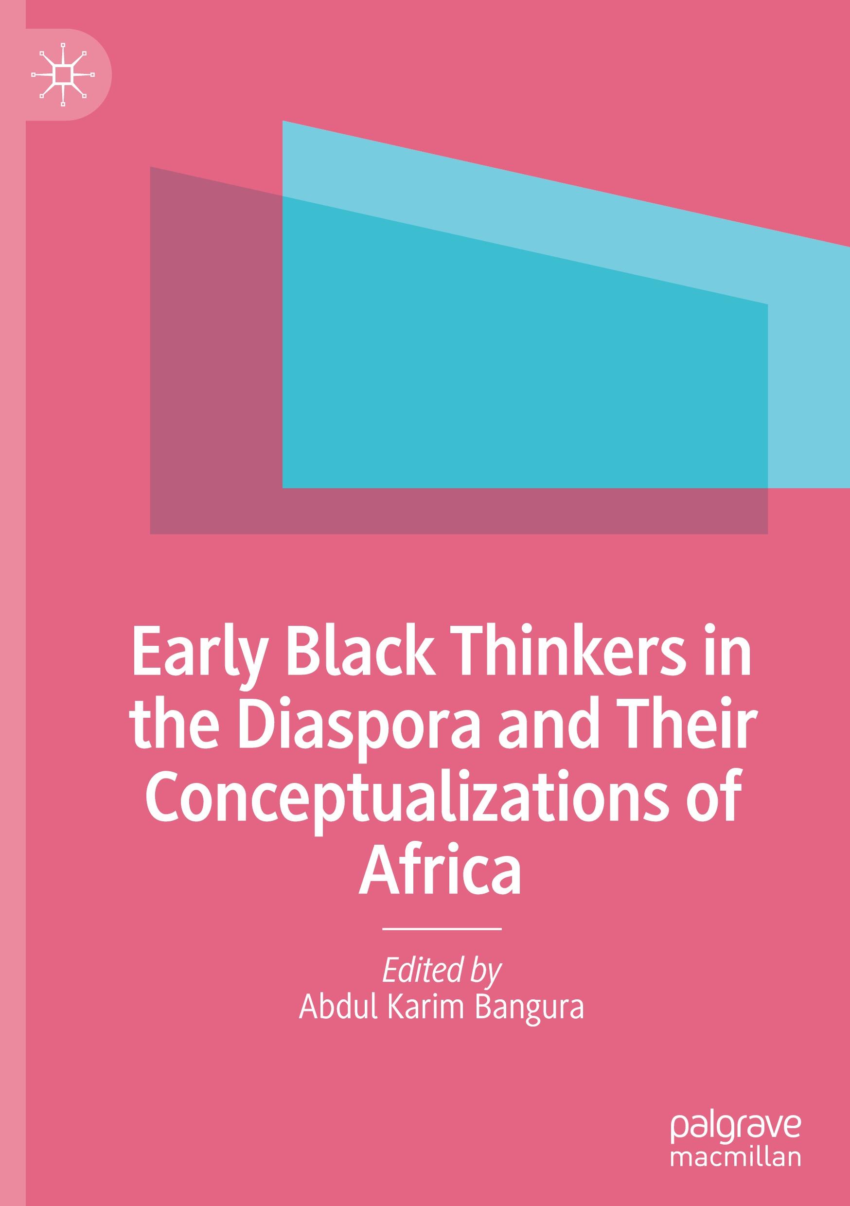 Vorderes Coverbild Early Black Thinkers in the Diaspora and Their Conceptualizations of Africa
