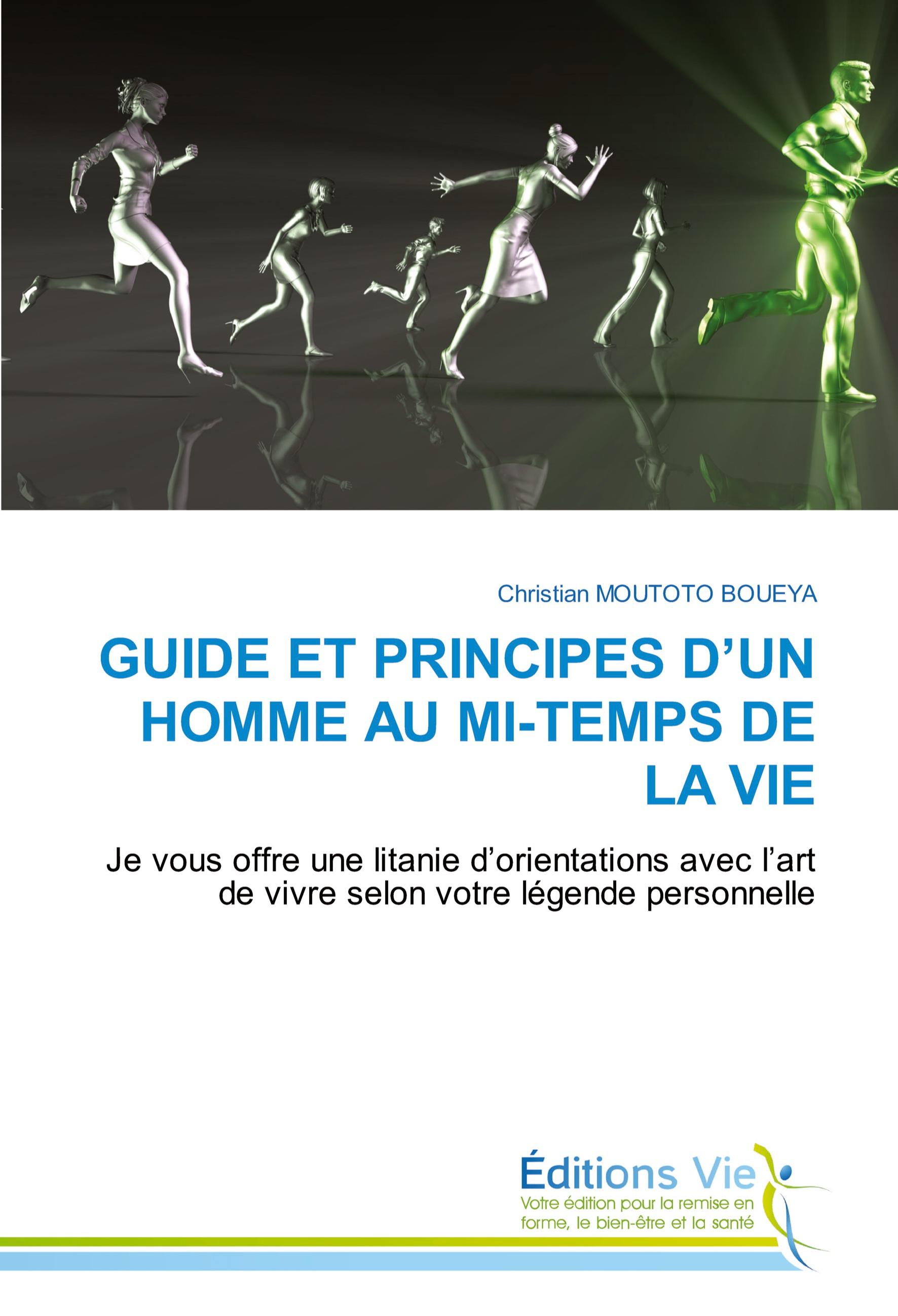Vorderes Coverbild GUIDE ET PRINCIPES D'UN HOMME AU MI-TEMPS DE LA VIE