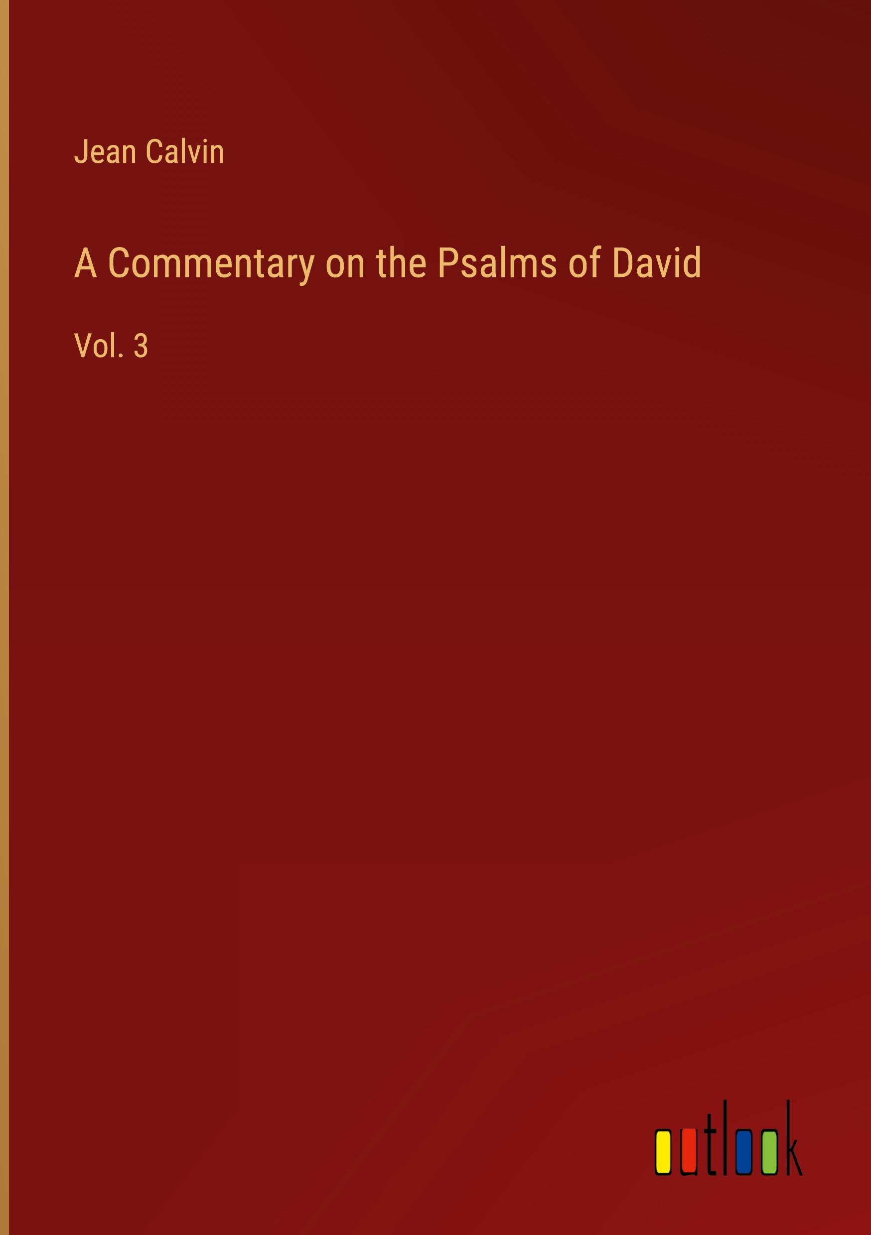 Vorderes Coverbild A Commentary on the Psalms of David