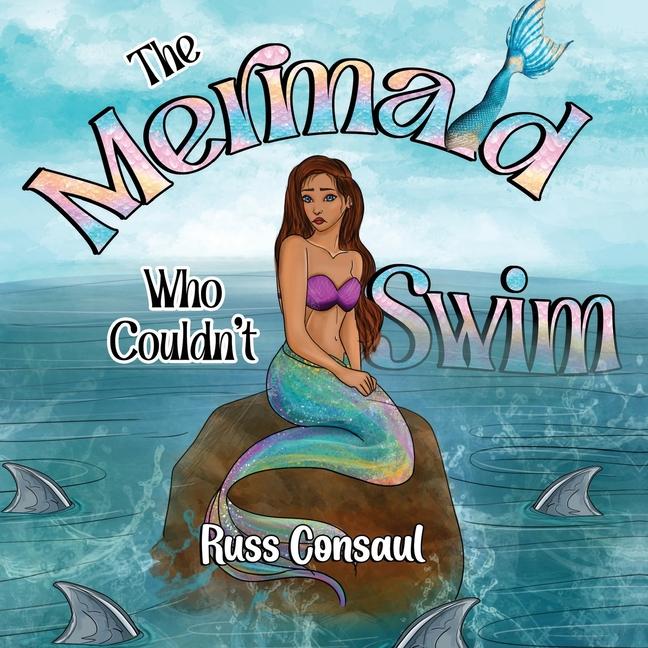 Vorderes Coverbild The Mermaid Who Couldn't Swim