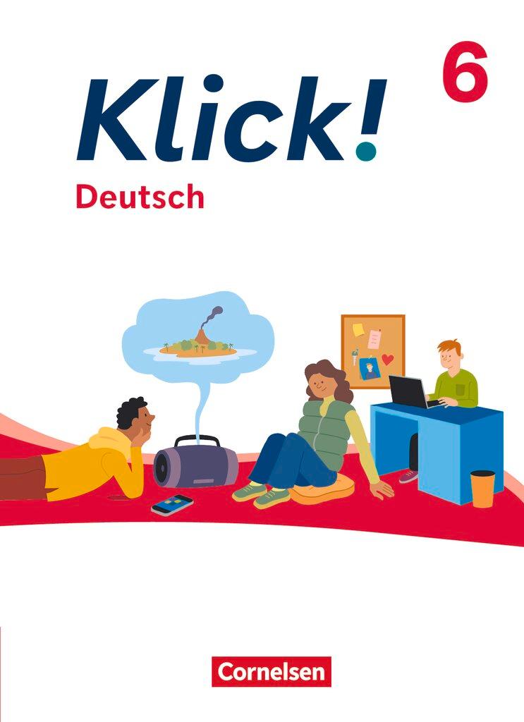 Vorderes Coverbild Klick! 6. Schuljahr - Deutsch - Ausgabe ab 2024 - Schulbuch mit digitalen Medien