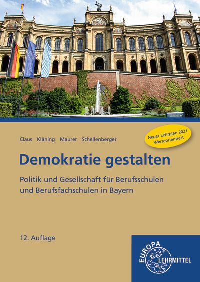 Vorderes Coverbild Demokratie gestalten - Politik und Gesellschaft für Berufsschulen und Berufsfachschulen in Bayern