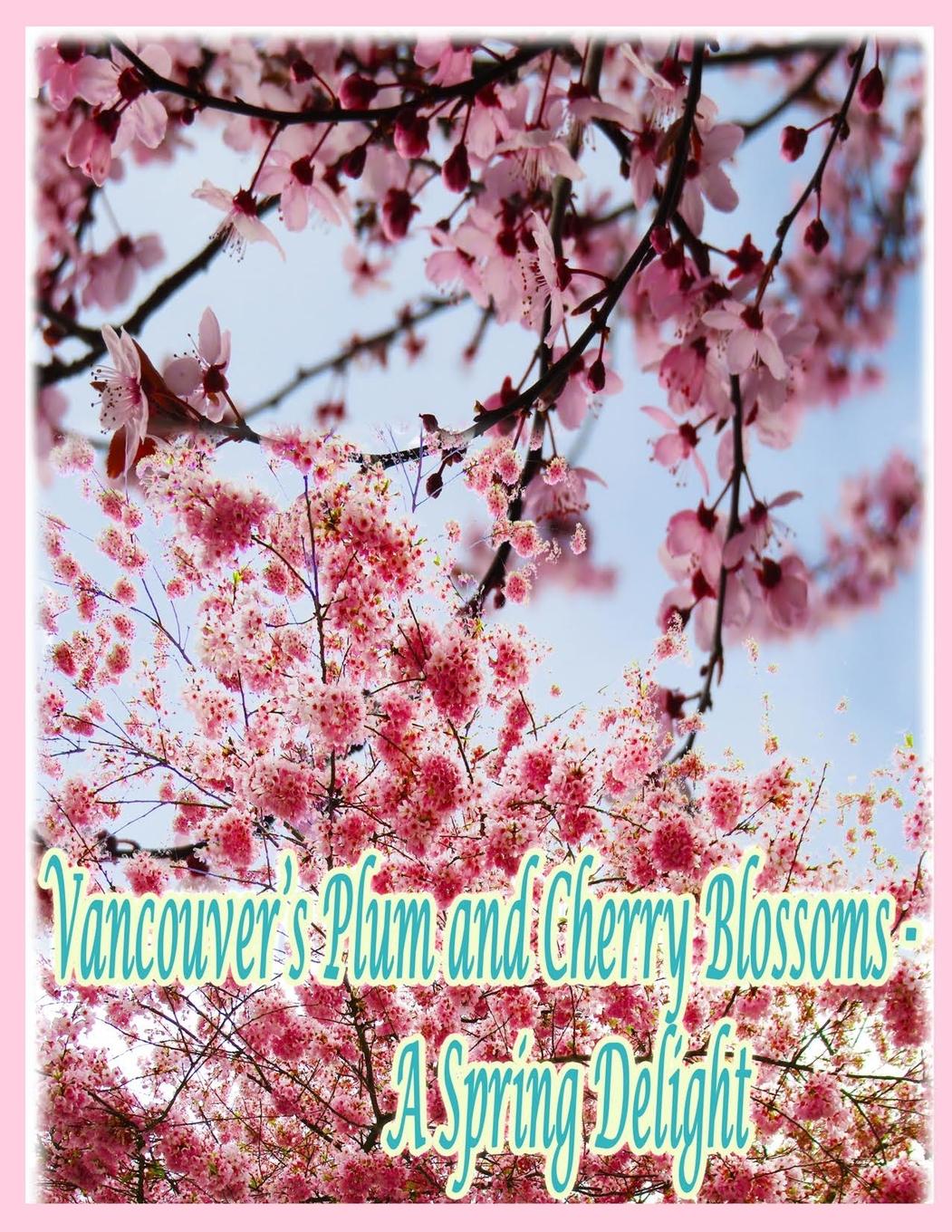 Vorderes Coverbild Vancouver's Plum and Cherry Blossoms